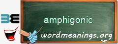 WordMeaning blackboard for amphigonic